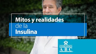 Mitos y realidades de la insulina