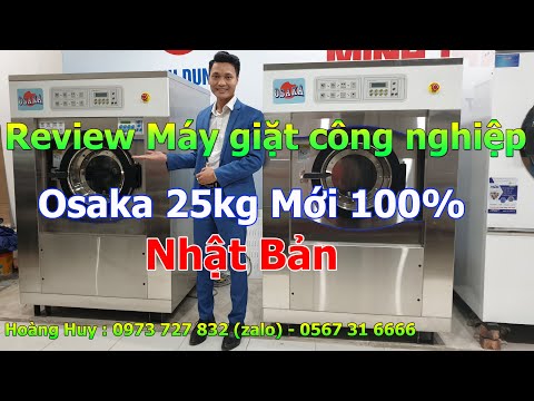 Cách chọn mua máy giặt công nghiệp Osaka 25kg Nhật Bản (Mới nhất)