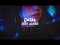 qatal - guru randhawa 「edit audio」