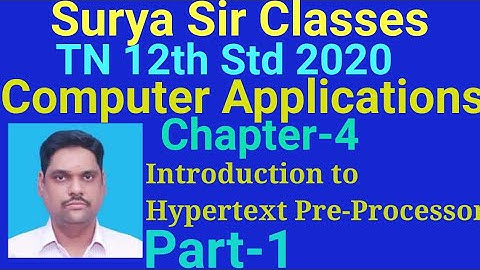 12 std computer Application ch-4 Intro to PHP - part 1