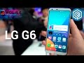 LG G6 | Primeras impresiones en el #MWC17