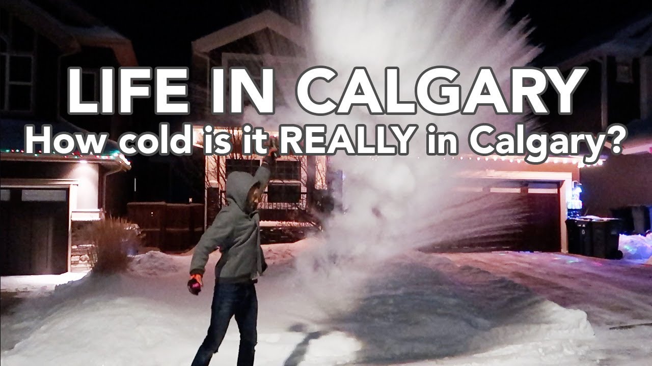 LIFE IN CALGARY How cold is it REALLY in Calgary? YouTube
