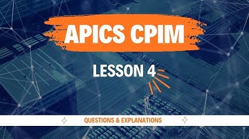 Lesson 4: APICS CPIM Practice Questions with answers