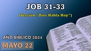 AÑO BÍBLICO | MAYO 22 | JOB 31-33 (DHH)