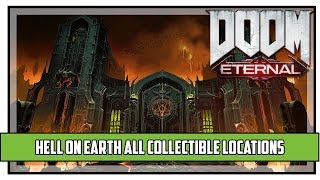 Doom Eternal Hell on Earth All Collectible Locations