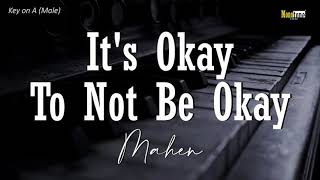 Mahen - It's Okay To Not Be Okay‼️ Male Key (KARAOKE/LIRIK/INSTRUMENTAL/ACOUSTIC)