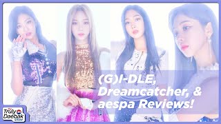 Download Lagu (G)I-DLE, Dreamcatcher, & aespa Reviews! [HWAA, Odd Eye, Forever] - Truly Daebak Show Ep. 156