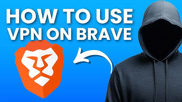 How to Use a VPN on Brave Browser (2025 Full Guide)