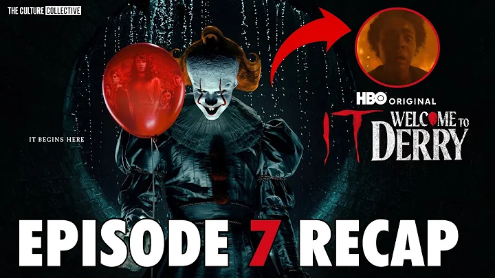 IT: Welcome to Derry Episode 7 Breakdown | Recap & Review with Explained + Easter Eggs