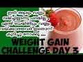 Weight gain challenge day 3sruthys tips  talks