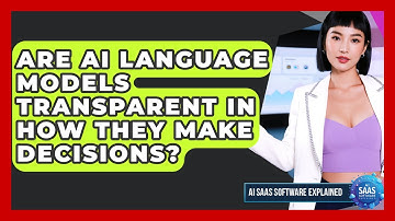 Are AI Language Models Transparent in How They Make Decisions? | AI SaaS Software Explained News