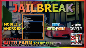 [NEW] Script JAILBREAK PASTEBIN 2023 | AUTO FARM | ROBBERY STATUS | NOT PATCHED | ( WORK AUTO FARM )