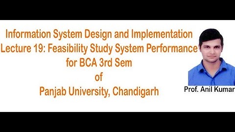 (IS BCA 3rd Sem 2020-21)  Lecture 19 Feasibility Study - System Performance
