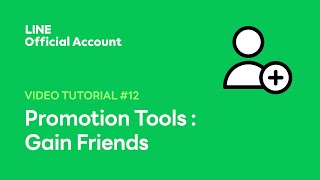 LINE Official Account Promotion Tools : Gain Friends