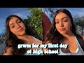 GRWM: FIRST DAY OF HIGHSCHOOL (freshman)