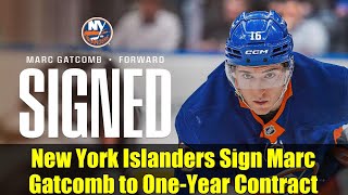 New York Islanders Sign Marc Gatcomb to One-Year Contract