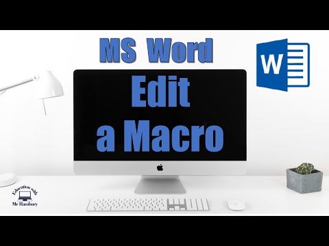 How can you EDIT a MACRO in MS WORD