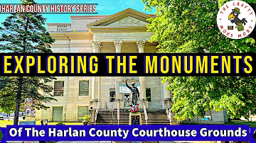 The Memorials Of The Harlan County Courthouse
