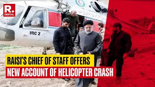 Ebrahim Raisi News: Iran&#39;s Chief Of Staff Shares Details Of Crash, What Happened Before The Crash