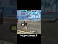 Support please🙏#freefire#gaming#shorts#trendingshorts#trending#youtubeshorts#support#subscribe#viral