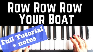 Row Row Row Your Boat - BEGINNER | Both hands Piano Tutorial | Level 1 - 4 | NOTES | + Slow