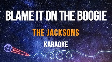 The Jacksons - Blame It On The Boogie (Karaoke)