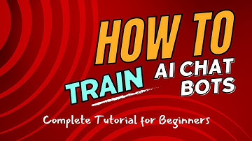 How to Train AI Chatbots: Complete Tutorial for Beginners (Artificial Intelligence 2024)