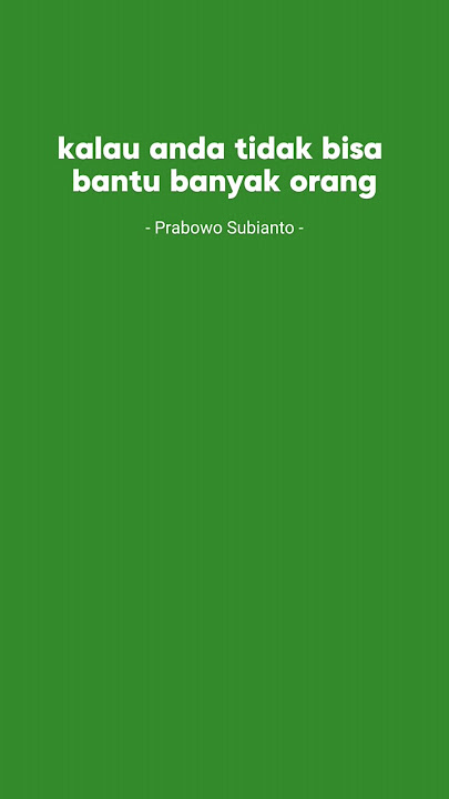 Pesan pak Prabowo|| greenscren| overlay|lyrics| motivasi #quotes #storywa