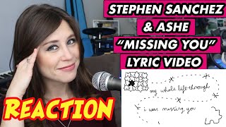 Stephen Sanchez & Ashe - Missing You (Official Lyric Video) | REACTION