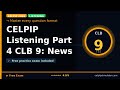 CELPIP Listening Part 4 CLB 9: News Report Speed &amp; Format...