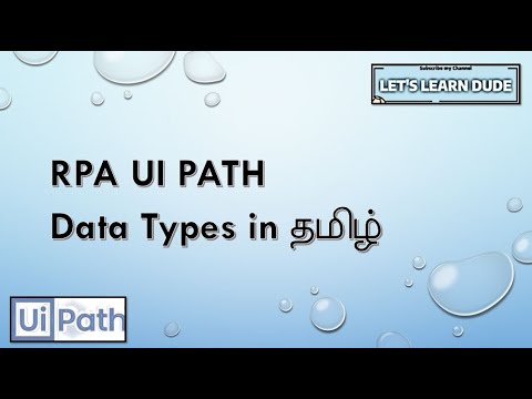 UiPath Tutorial for Beginners | UiPath Data types in Tamil | Datatypes ...