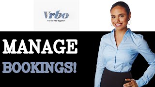 How To Manage Bookings On The Vrbo App (2025)