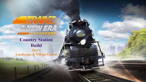 Trainz   Country Station Build Part 6