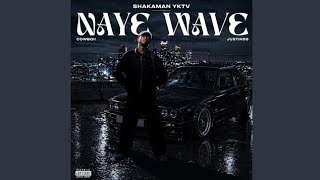 ShakaMan YKTV, Cowboii & Justin99 - Naye Wave
