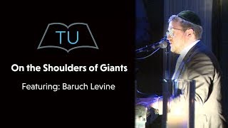 "On the Shoulders of Giants" Torah Umesorah 75 years- Featuring Baruch Levine chords