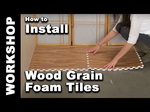 How To Install Wood Grain Foam Tiles