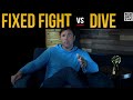 There's A Difference Between A Fixed Fight And A Dive...