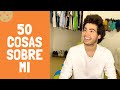 50 COSAS SOBRE MI | MAU LOPEZ