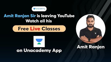 Amit Ranjan Sir is leaving YouTube | Watch all his Free Live classes on #unacademy app #amitranjan