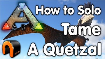Ark How To SOLO Tame A Quetzal