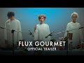 FLUX GOURMET | Official UK trailer [HD] In Cinemas & Exclusively On Curzon Home Cinema 30 September