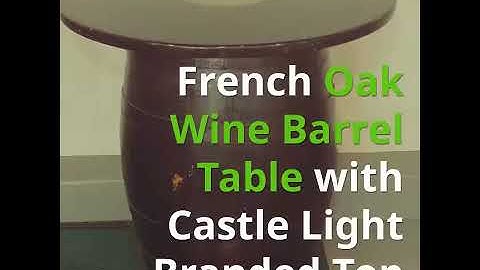 French Oak Wine Barrel Table with Castle Light Branded Top