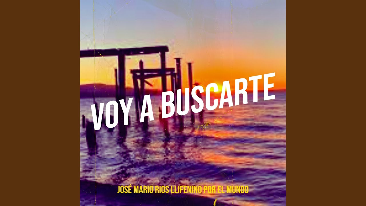 Voy a Buscarte - YouTube