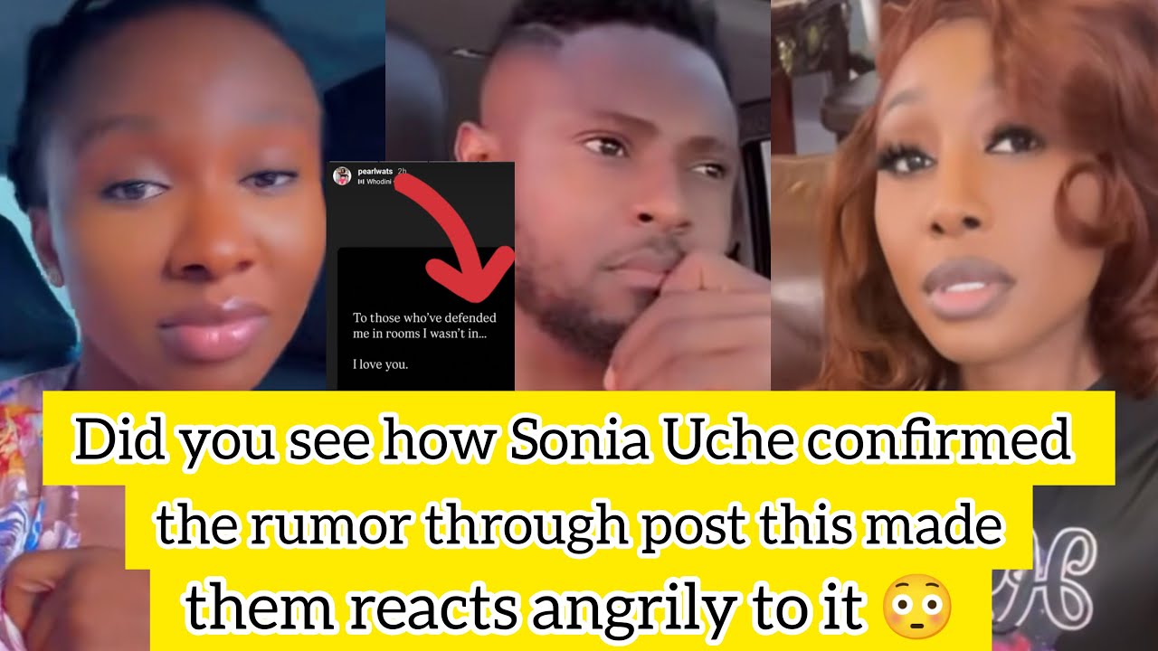 Did you see how Sonia Uche confirmed the rumor through a post and this