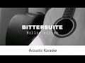 Billie eilish - BITTERSUITE (Acoustic Karaoke)