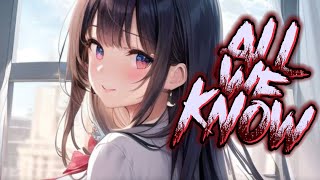 nightcore - All We Know 《 lyrics 》