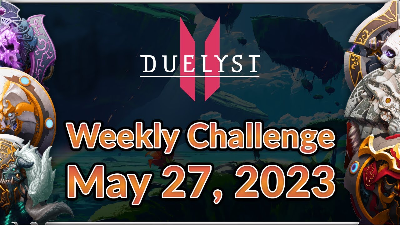 [Duelyst 2] Weekly Challenge Solution - 5/27/23