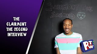 CLAIRMONT THE SECOND INTERVIEW (PUSHTHEWALL)