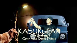 Doel Sumbang Kasurupan Cover Denny Pradesa