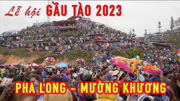 BẮT VỢ LỄ HỘI GẦU TÀO PHA LONG MƯỜNG KHƯƠNG LÀO CAI 2023